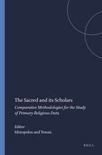 The Sacred and its Scholars: Comparative Methodologies for the Study of Primary Religious Data