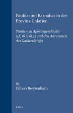 Paulus und Barnabas in der Provinz Galatien: Studien zu Apostelgeschichte 13f.: 16,6: 18,23 und den Adressaten des Galaterbriefes