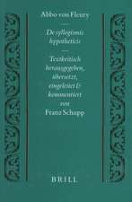 De Syllogismis Hypotheticis: Textkritisch herausgegeben, übersetzt, eingeleitet und kommentiert von Franz Schupp