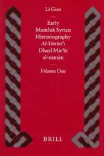 Early Mamluk Syrian Historiography, Volume 1