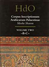 Corpus Inscriptionum Arabicarum Palaestinae, Volume Two: -B-C-