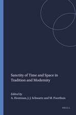 Sanctity of Time and Space in Tradition and Modernity