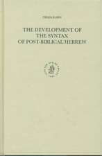 The Development of the Syntax of Post-Biblical Hebrew