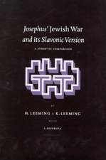 Josephus' Jewish War and its Slavonic Version