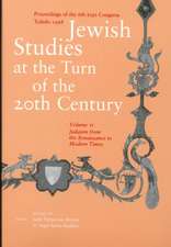 Jewish Studies at the Turn of the Twentieth Century: Volume 2: Judaism from the Renaissance to Modern Times