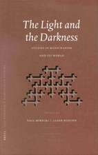 The Light and the Darkness: Studies in Manichaeism and its World