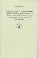 The Early Karaite Tradition of Hebrew Grammatical Thought: Including a Critical Edition, Translation and Analysis of the <i>Diqduq</i> of ’Abū Ya‘qūb Yūsuf ibn Nūḥ on the Hagiographa