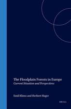 The Floodplain Forests in Europe: Current Situation and Perspectives