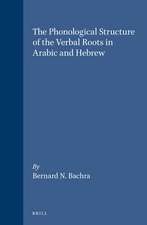 The Phonological Structure of the Verbal Roots in Arabic and Hebrew