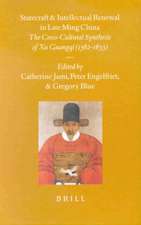 Statecraft and Intellectual Renewal in Late Ming China: The Cross-Cultural Synthesis of Xu Guangqi (1562-1633)