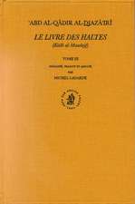 Le Livre des Haltes (Kitâb al-Mawâqif), Tome III