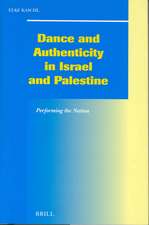 Dance and Authenticity in Israel and Palestine: Performing the Nation