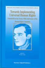 Towards Implementing Universal Human Rights: Festschrift for the Twenty-Fifth Anniversary of the Human Rights Committee