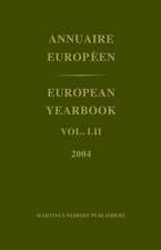 European Yearbook / Annuaire Européen, Volume 52 (2004)