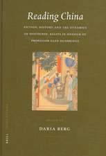 Reading China: Fiction, History and the Dynamics of Discourse. Essays in Honour of Professor Glen Dudbridge