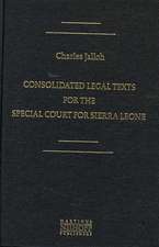 Consolidated Legal Texts for the Special Court for Sierra Leone