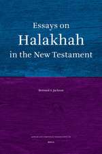 Essays on <i>Halakhah</i> in the New Testament