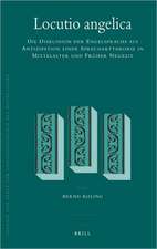 Locutio angelica: Die Diskussion der Engelsprache als Antizipation einer Sprechakttheorie in Mittelalter und Früher Neuzeit