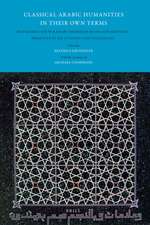 Classical Arabic Humanities in Their Own Terms