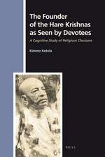 The Founder of the Hare Krishnas as Seen by Devotees: A Cognitive Study of Religious Charisma