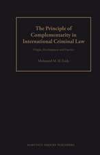 The Principle of Complementarity in International Criminal Law