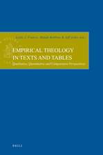 Empirical Theology in Texts and Tables: Qualitative, Quantitative and Comparative Perspectives