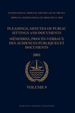 Pleadings, Minutes of Public Sittings and Documents / Mémoires, procès-verbaux des audiences publiques et documents, Volume 9 (2001)