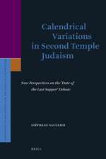 Calendrical Variations in Second Temple Judaism: New Perspectives on the ‘Date of the Last Supper’ Debate