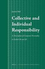 Collective and Individual Responsibility: A Description of Corporate Personality in Ezekiel 18 and 20