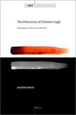 The Discovery of Chinese Logic