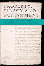 Property, Piracy and Punishment: Hugo Grotius on War and Booty in <i>De iure praedae</i>