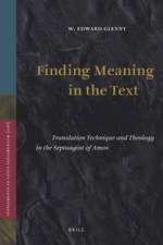 Finding Meaning in the Text: Translation Technique and Theology in the Septuagint of Amos