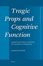 Tragic Props and Cognitive Function: Aspects of the Function of Images in Thinking