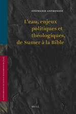 L'eau, enjeux politiques et théologiques, de Sumer à la Bible