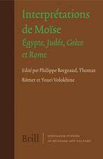 Interprétations de Moïse: Égypte, Judée, Grèce et Rome