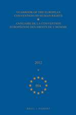 Yearbook of the European Convention on Human Rights/Annuaire de la convention européenne des droits de l'homme, Volume 55A (2012)