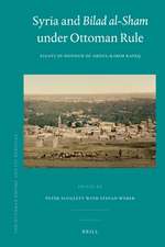 Syria and Bilad al-Sham under Ottoman Rule: Essays in Honour of Abdul Karim Rafeq