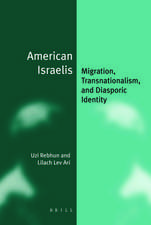 American Israelis: Migration, Transnationalism, and Diasporic Identity