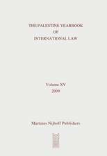 The Palestine Yearbook of International Law, Volume 15 (2009)