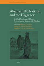 Abraham, the Nations, and the Hagarites: Jewish, Christian, and Islamic Perspectives on Kinship with Abraham