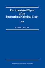 The Annotated Digest of the International Criminal Court, 2008