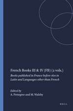 French Books III & IV (FB) (2 vols.): Books published in France before 1601 in Latin and Languages other than French