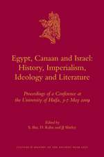 Egypt, Canaan and Israel: History, Imperialism, Ideology and Literature