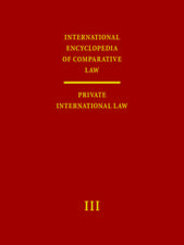 International Encyclopedia of Comparative Law, Volume III (2 vols): Private International Law