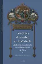 Les Grecs d'Istanbul au XIXe siècle: Histoire socioculturelle de la communauté de Péra