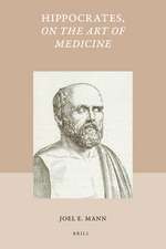 Hippocrates, <i>On the Art of Medicine</i>