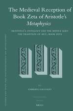 The Medieval Reception of Book Zeta of Aristotle’s <i>Metaphysics</i> (2 vol. set): Vol. 1: Aristotle’s Ontology and the Middle Ages: The Tradition of <i>Met</i>., Book Zeta // Vol. 2: Pauli Veneti <i>Expositio in duodecim libros Metaphisice Aristotelis</i>, 'Liber VII'