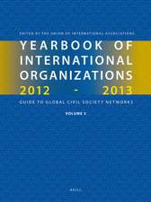 Yearbook of International Organizations 2012-2013 (Volume 3): Global Action Networks – A Subject Directory and Index