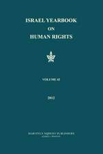 Israel Yearbook on Human Rights, Volume 42 (2012)