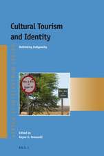 Cultural Tourism and Identity: Rethinking Indigeneity